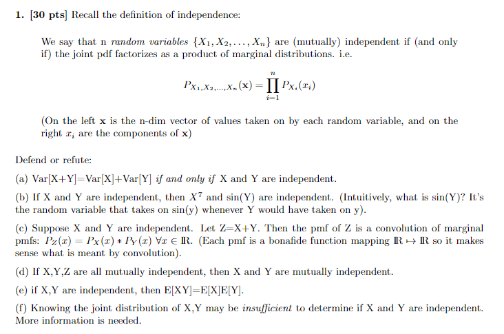 Solved 1. [30 Pts Recall The Definition Of Independence: We | Chegg.com