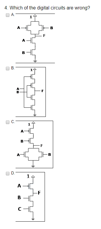 Solved 4. Which Of The Digital Circuits Are Wrong? A. B. | Chegg.com