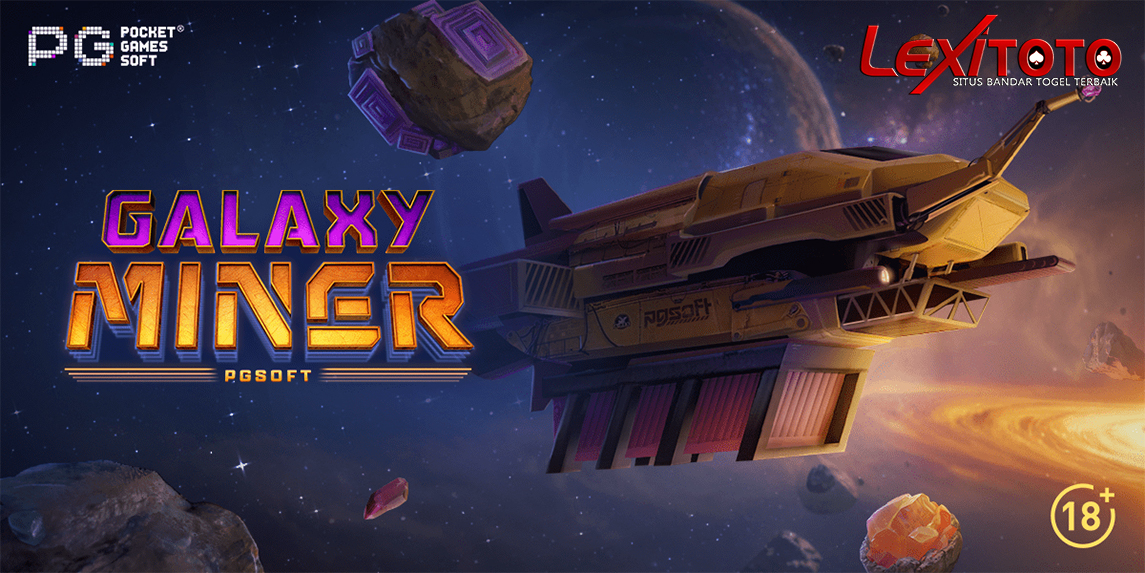 Galaxy Miner PGSoft: Slot Online Bertema Penambang Emas dengan Jackpot Luar Biasa