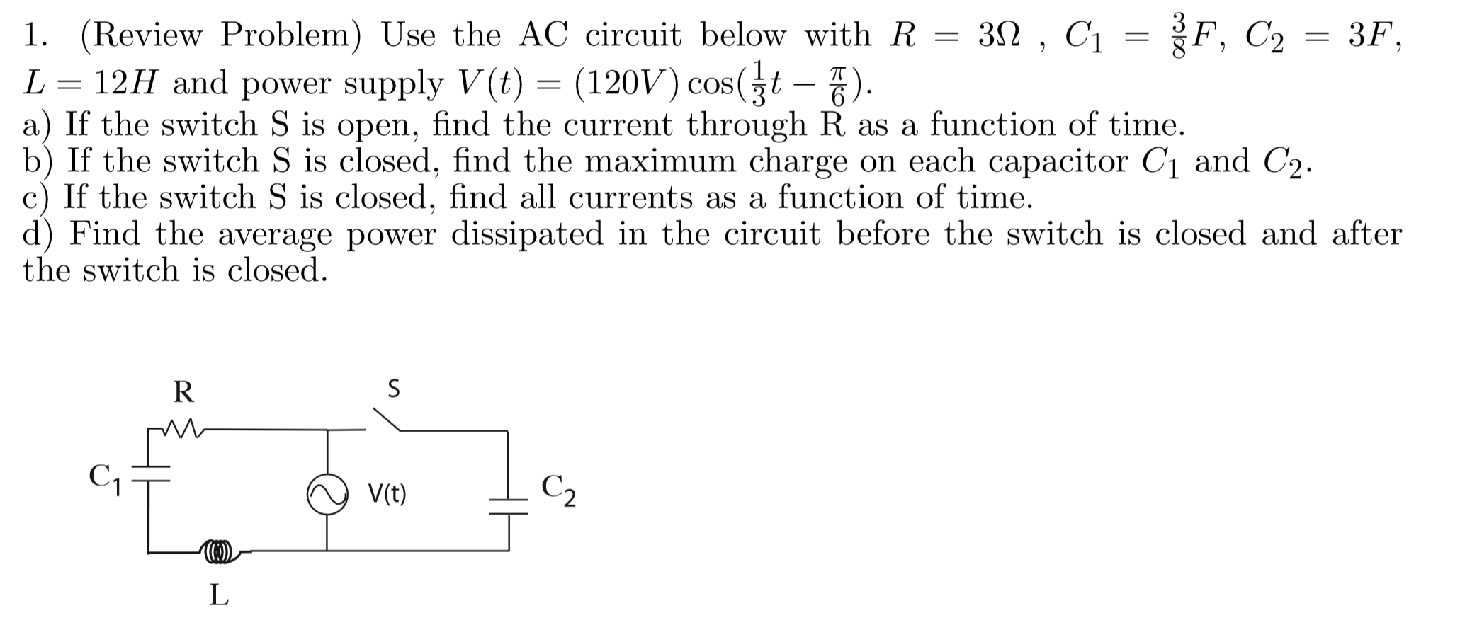 Solved 1 Review Problem Use The Ac Circuit Below With R Chegg Com