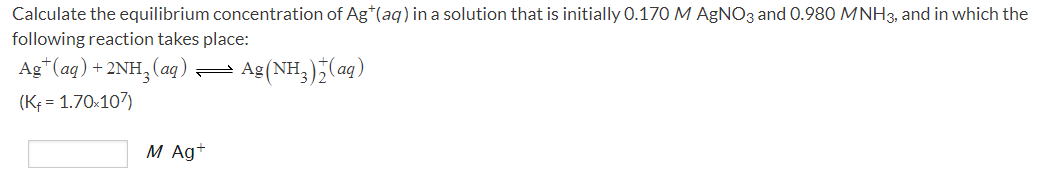Solved Calculate The Equilibrium Concentration Of Ag Aq Chegg Solved Calculate The Equilibrium Concentration Of Ag Aq Chegg