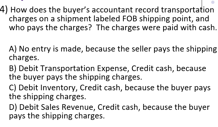 Solved 4) How Does The Buyer's Accountant Record | Chegg.com