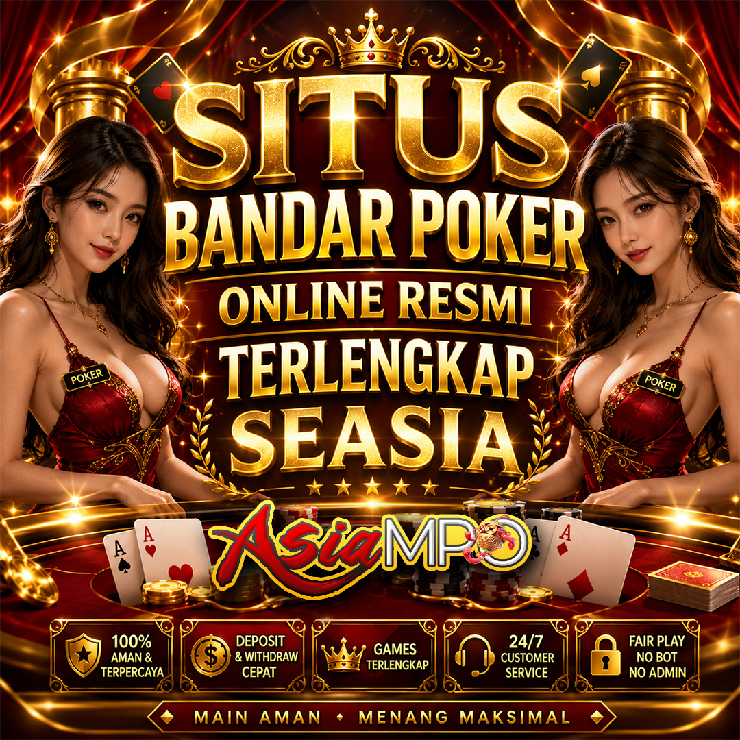 ASIAMPO SITUS BANDAR POKER ONLINE RESMI TERLENGKAP SEASIA