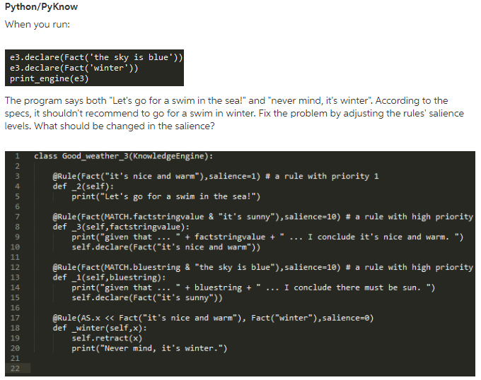 Python/PyKnow When you run: e3.declare(Fact ('the sky | Chegg.com