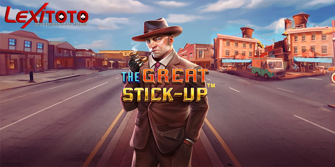 The Great Stick-Up: Slot Gacor Berhadiah Jackpot Fantastis Dari Pragmatic Play