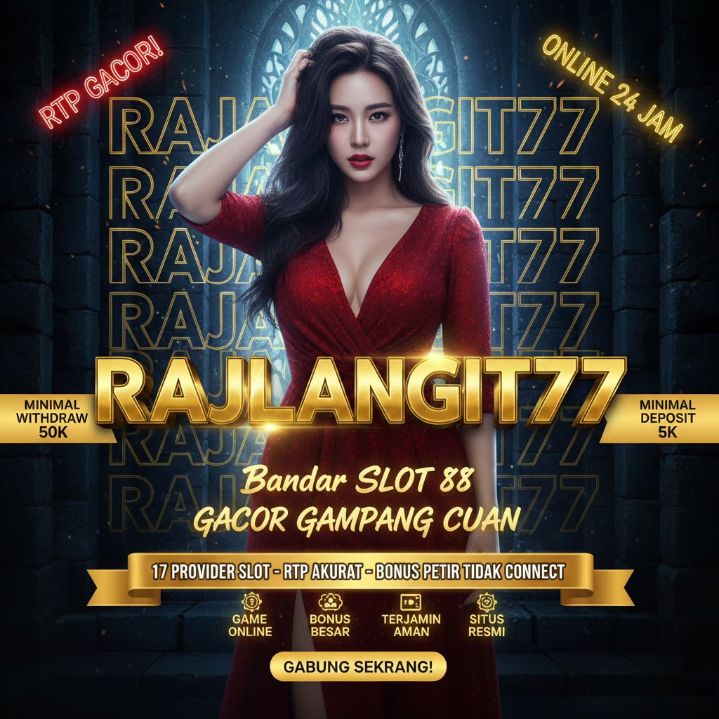 RAJALANGIT77 : Login Link Alternatif Bandar Slot 88 Gacor Gampang Cuan