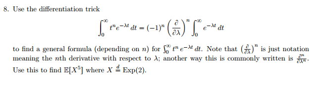 Solved Use The Differentiation Trick Integral Infinity E Chegg Com