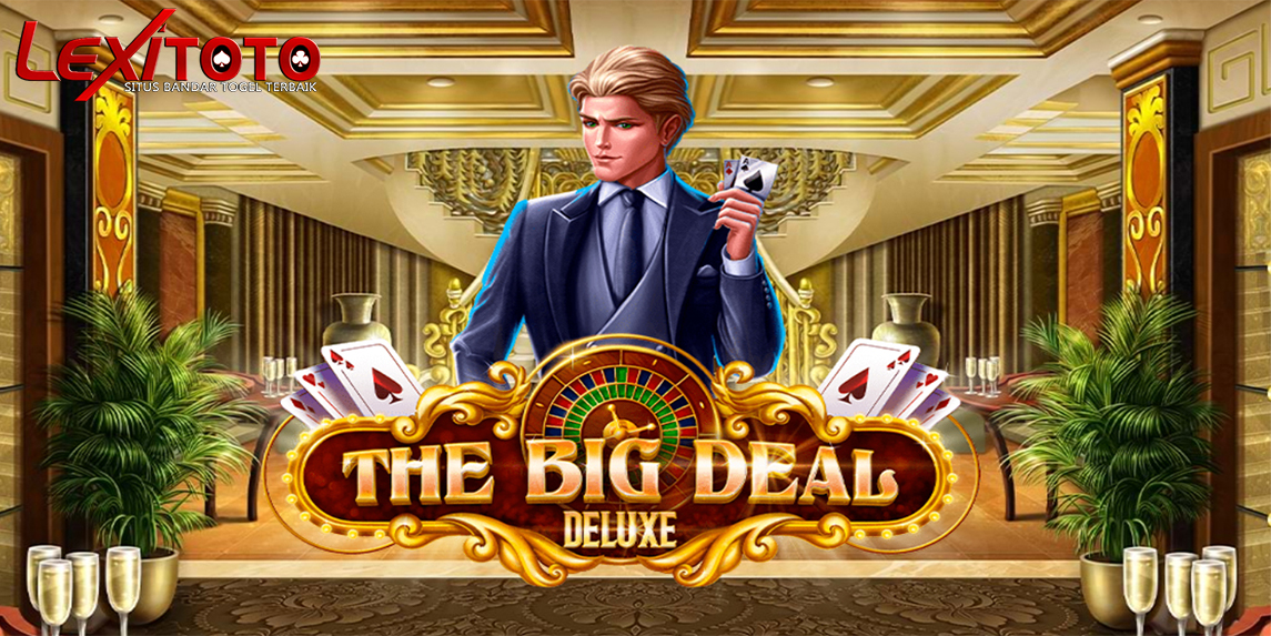 Main The Big Deal Deluxe Habanero & Raih Jackpot Besar Tanpa Menunggu Lama