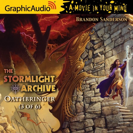 The Stormlight Archive 3 Oathbringer 3 of 6 - GraphicAudio - brandon sanderson