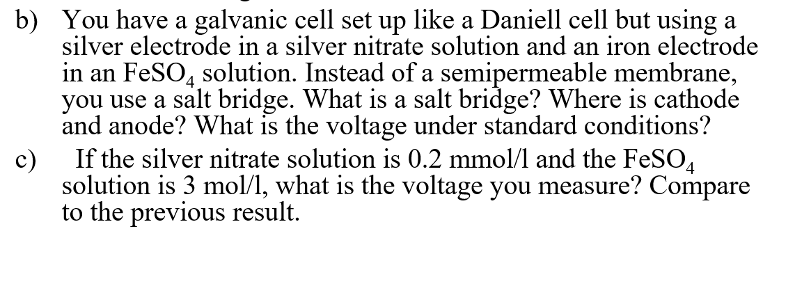 solved-you-have-a-galvanic-cell-set-up-like-a-daniell-cell-chegg