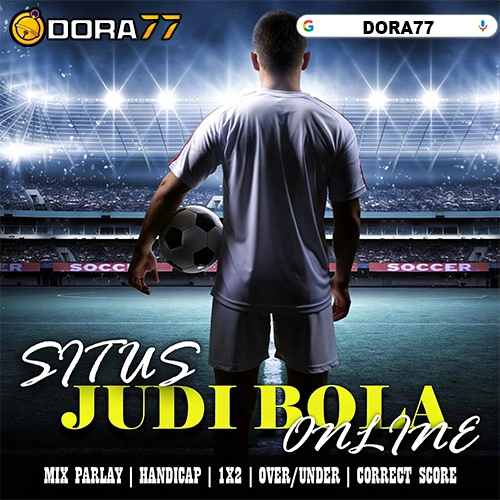 DORA77 ≫ Situs Slot Gacor Dan Judi Bola Online Update Terbaru 2026 Stabil Konsisten
