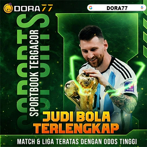 DORA77 ≫ Akses Situs Judi Bola Online Mix Parlay Dan Slot Gacor Terbaik Ritme Enak Konsisten