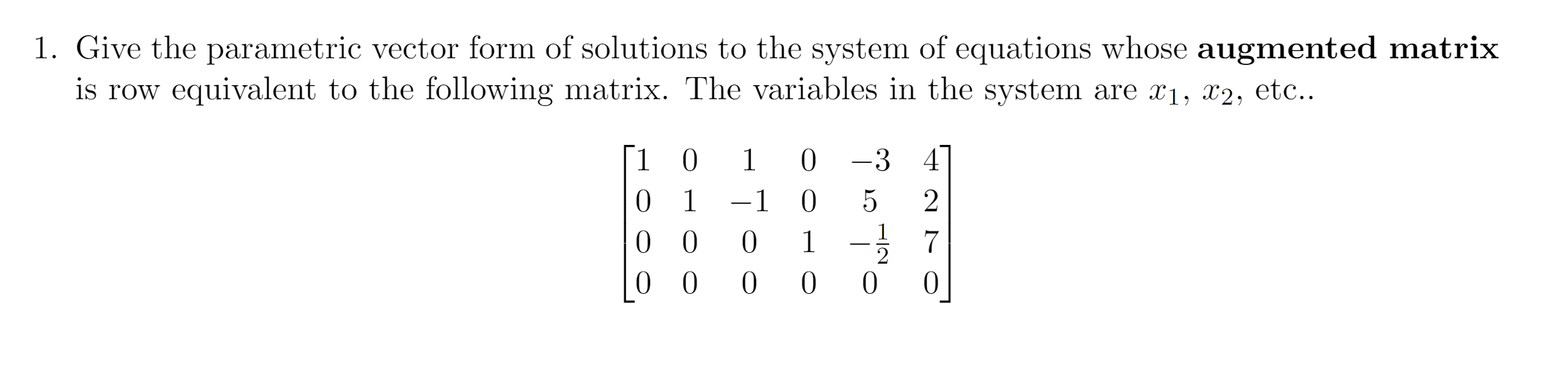 Solved 1. Give the parametric vector form of solutions to | Chegg.com