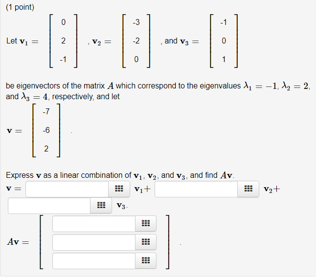 solved-1-point-let-vi-v2-and-v3-be-eigenvectors-chegg