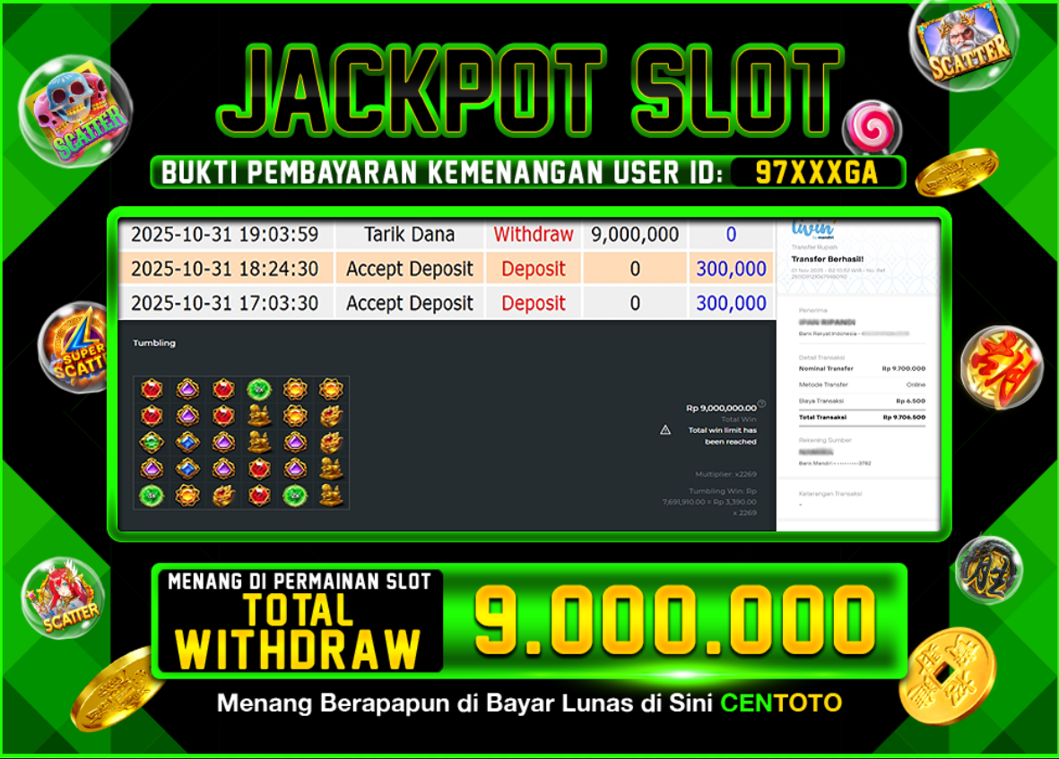BUKTI JACKPOT SLOT CENTOTO RP.9.000.000,-LUNAS