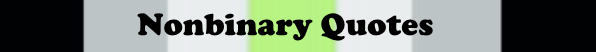 Nonbinary Quotes