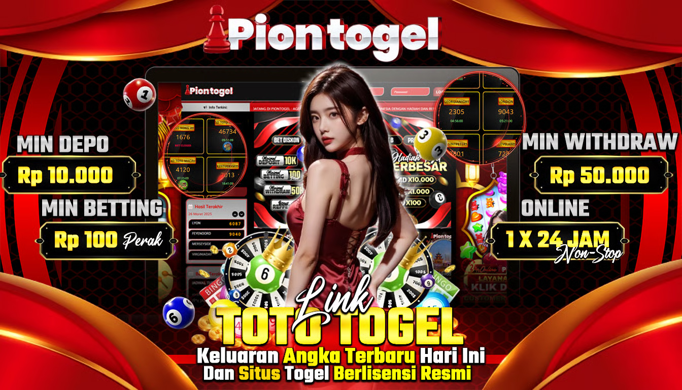 PIONTOGEL✈️ Link Toto Togel Keluaran Angka Terbaru Hari Ini & Situs Togel Berlisensi Resmi 4D Terbesar