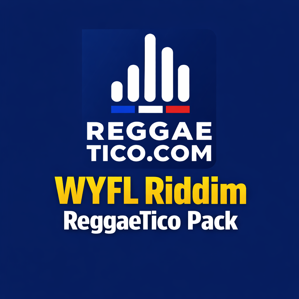 WYFL Riddim Costa Rica Edition (ReggaeTico Pack)