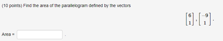 find the area of the parallelogram defined by the vectors
