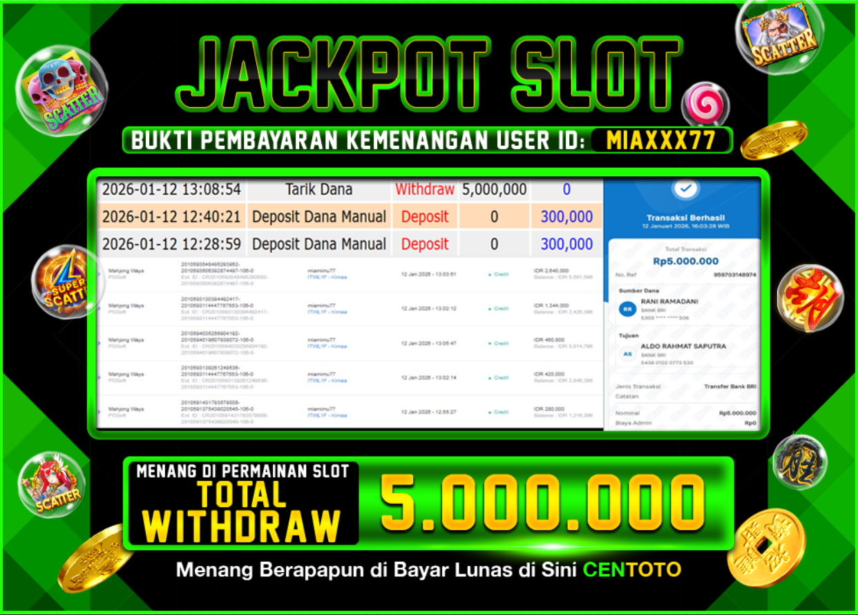 BUKTI JACKPOT SLOT CENTOTO  RP.5.000.000,-LUNAS