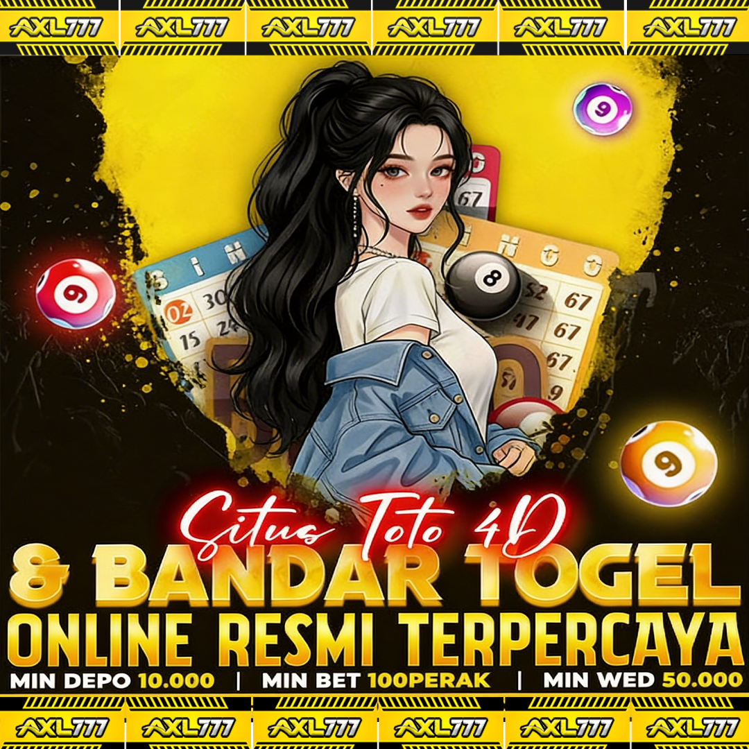 AXL777 ✈️ Platform Legal Toto Slot Gacor 4D & Bandar Toto Togel Online Terbaru Anti Rungkad
