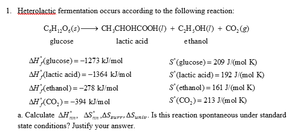 Solved: 1. Heterolactic Fermentation Occurs According To T... | Chegg.com