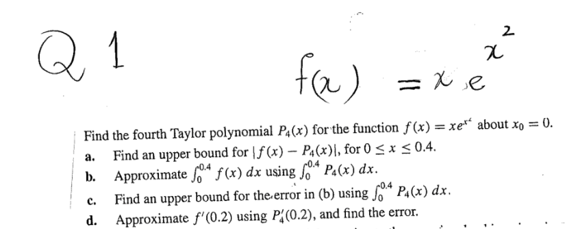 Solved 2 Q 1 Find The Fourth Taylor Polynomial P X For Chegg Com