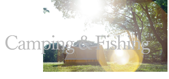 Camping＆Fishing