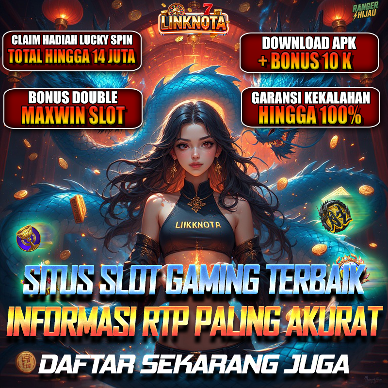 LINKNOTA707 Agen Slot Online Gaming Mudah Maxwin Dan Slot777 Terbaik Dengan Bet 200
LINKNOTA707 Agen Slot Online Gaming Mudah Maxwin Dan Slot777 Terbaik Dengan Bet 200