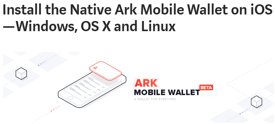 How to install the Ark Mobile Wallet Natively on iOS (No more Ionic View) — Windows | OS X and Linux