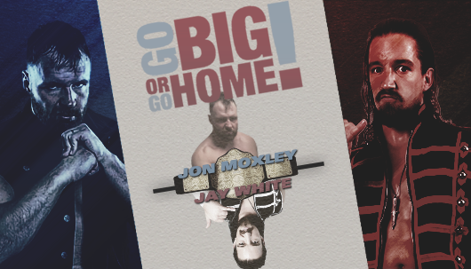 Go Big Or Go Home | Jay White vs. Jon Moxley (c) 69625b076e59dad9211281121666b434