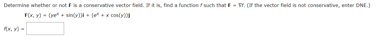 Solved (If the vector field is not conservative, enter DNE.) | Chegg.com