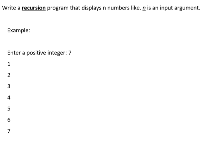 Solved Write a recursion program that displays n numbers | Chegg.com
