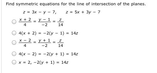 Solved Find symmetric equations for the line of intersection | Chegg.com