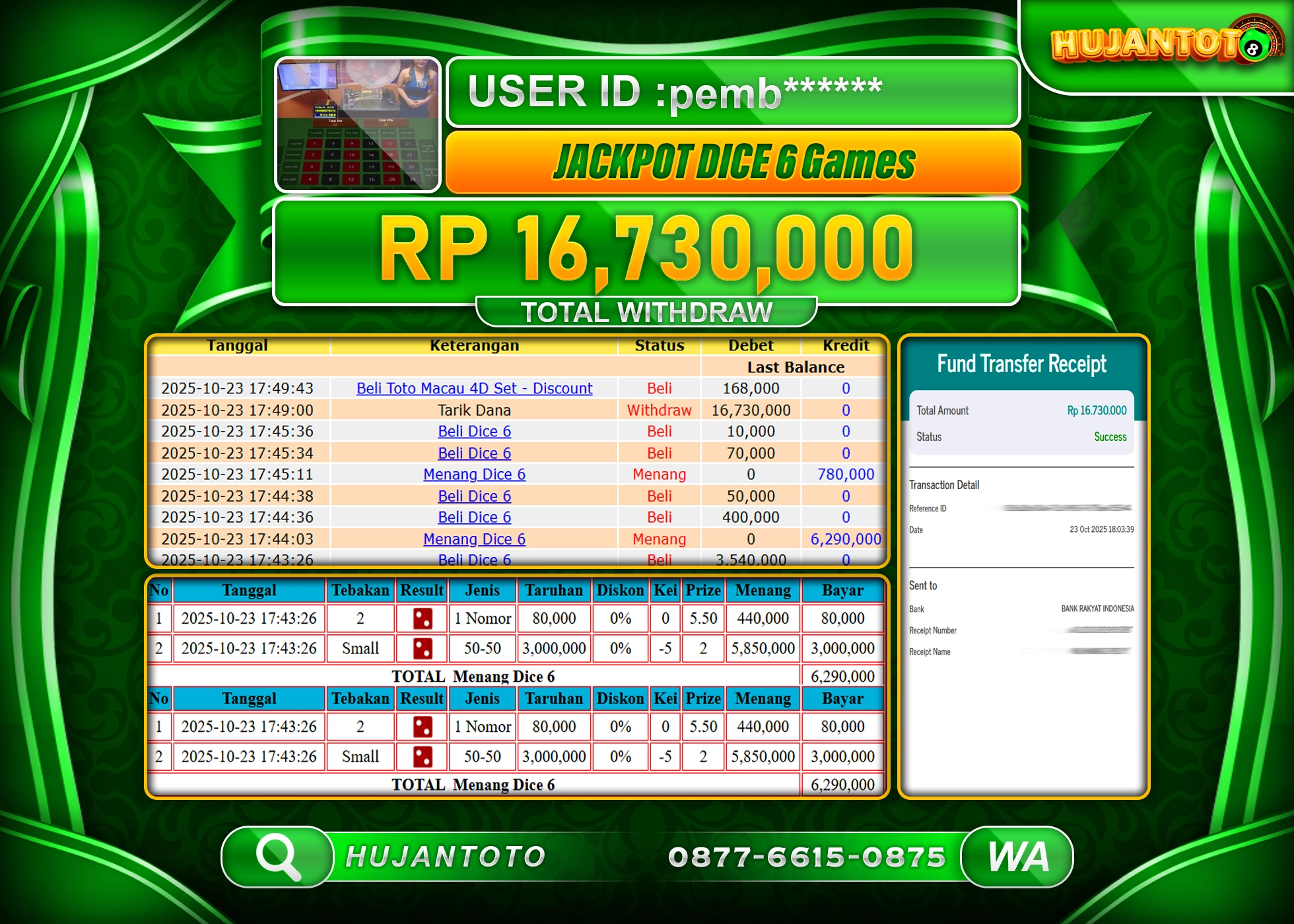 HUJANTOTO - BUKTI JACKPOT MENANG LIVEGAME DICE 6 Rp.16,730,000 - TERBAYAR LUNAS