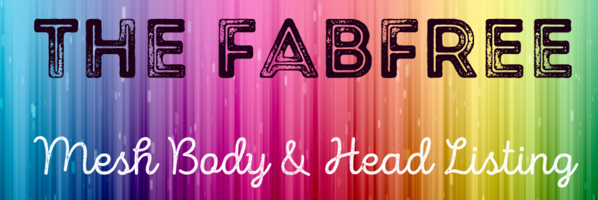 The FabFree Mesh Body and Head Listing