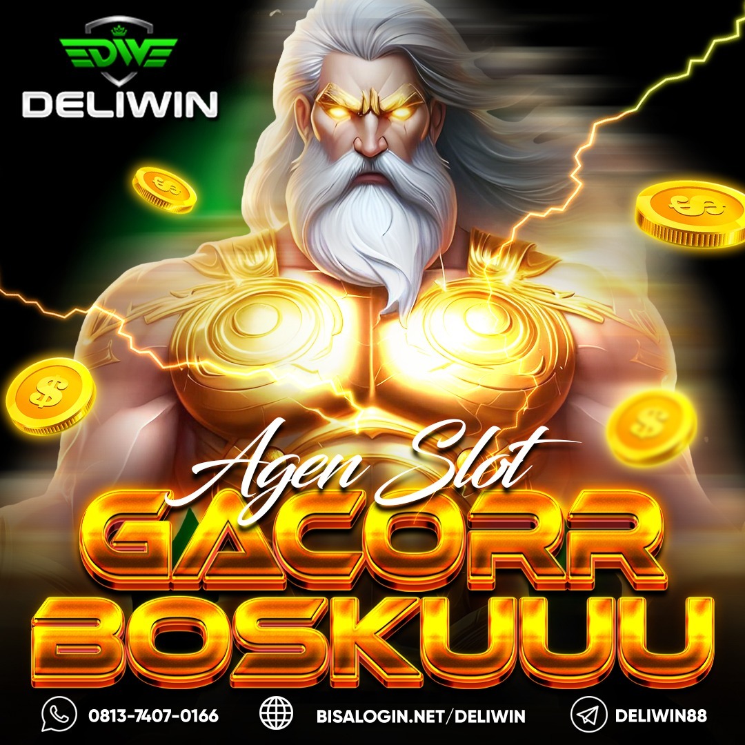 DELIWIN # Situs Slot Bonus New Member 100 di Awal To Kecil Link Slot88 Terpercaya
