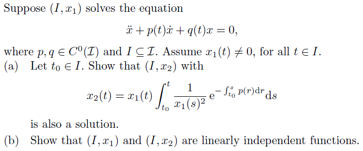 Solved Suppose (1,21) solves the equation ë+p(t).i +q(t)x = | Chegg.com