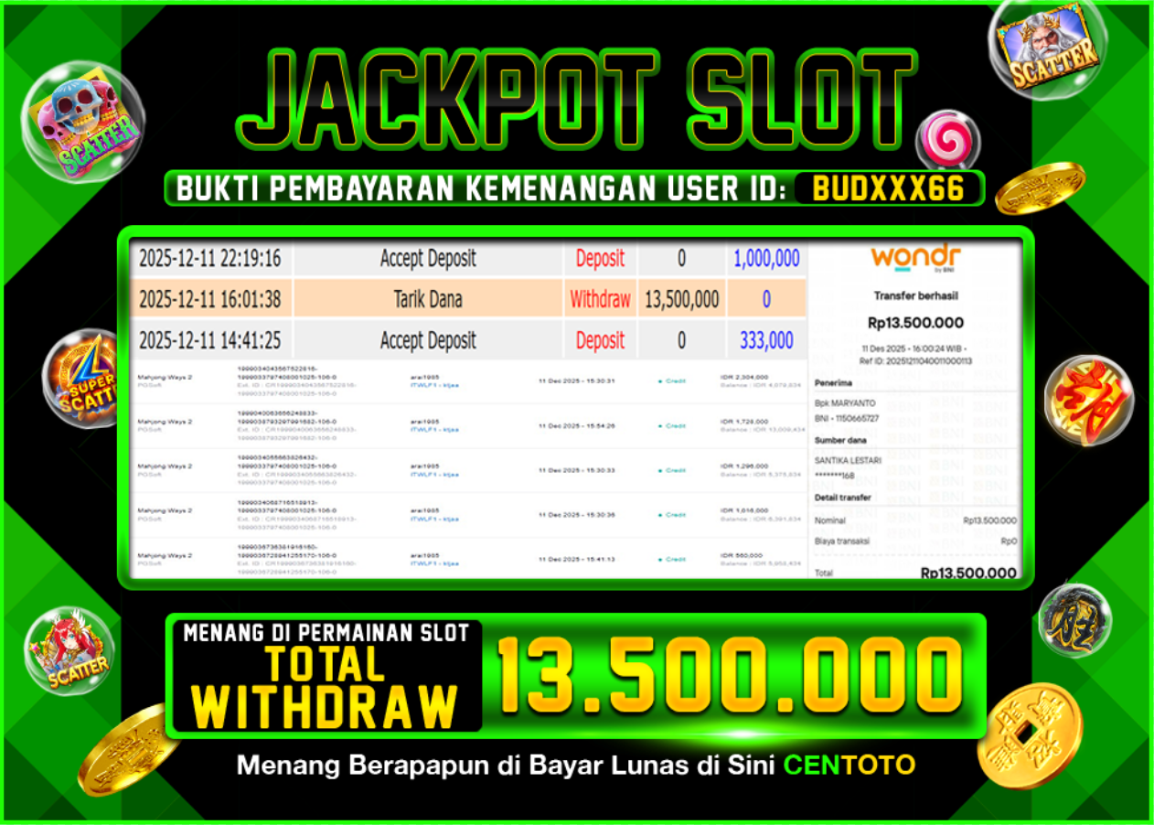 BUKTI JACKPOT SLOT CENTOTO  RP.13.500.000,-LUNAS