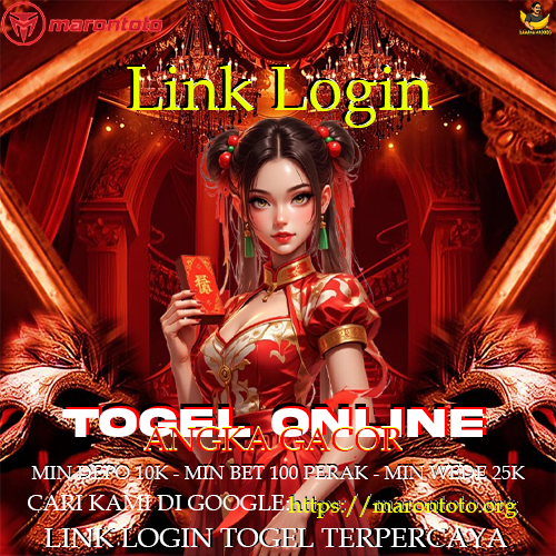 MARONTOTO - Link Login Togel Online Dengan Prediksi Angka Gacor Malam Ini