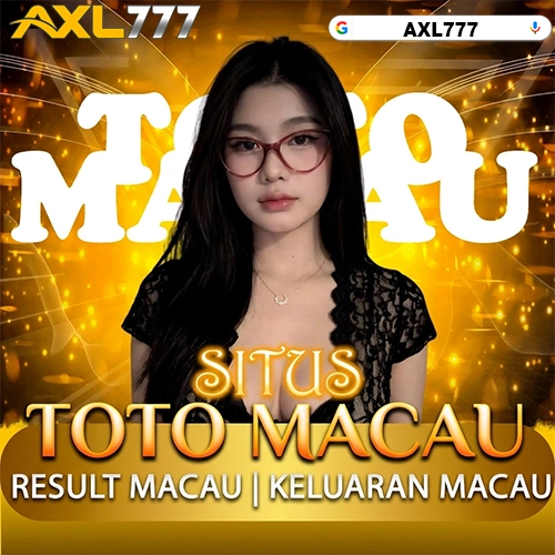 AXL777 ≫ Agen Toto Macau Dan Toto Slot Gacor Resmi Depo Kecil Main Santai Anti Boncos