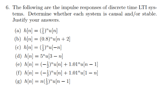 Solved 6 The Following Are The Impulse Responses Of Disc Chegg Com