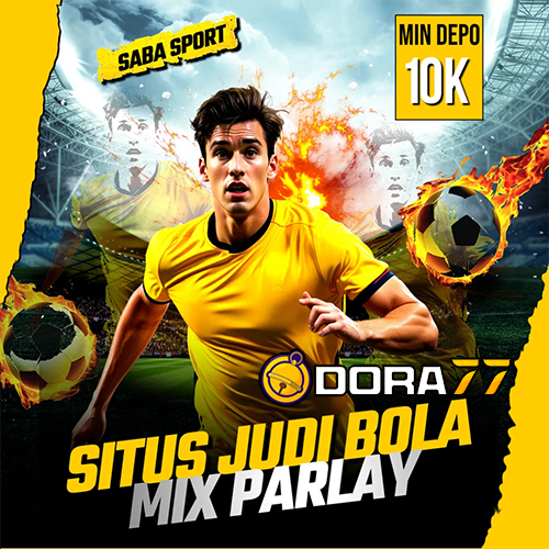 DORA77 | Courses Super Link Bola Online Mix Parlay Terlengkap Panduan Menang Resmi Anti Rungkad
