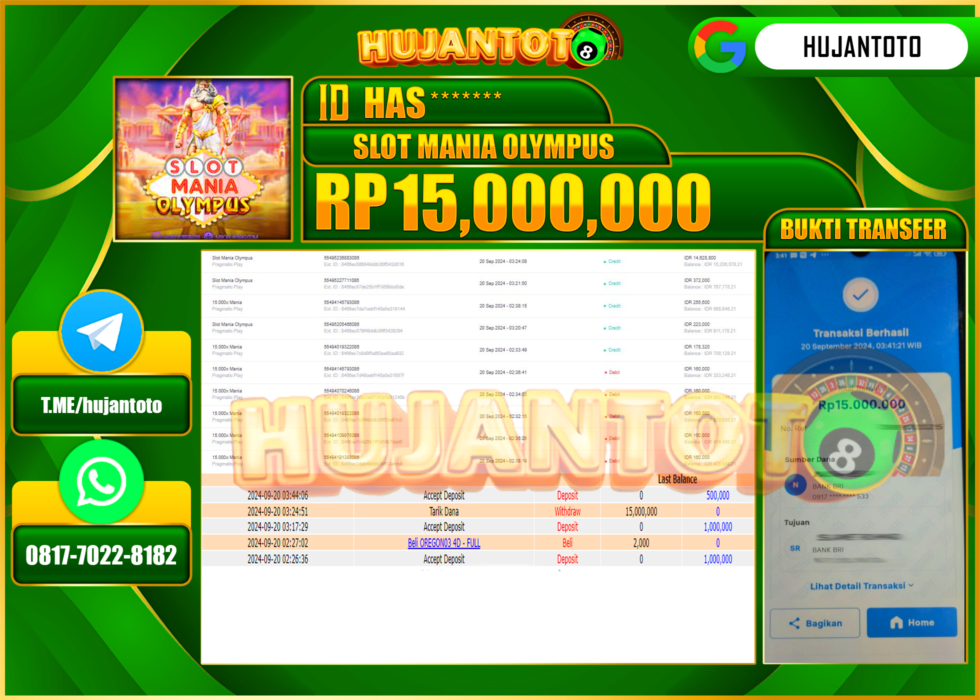HUJANTOTO MENANG BESAR DI PERMAINAN SLOT MANIA OLYMPUS , 15,000,000 - LUNAS 