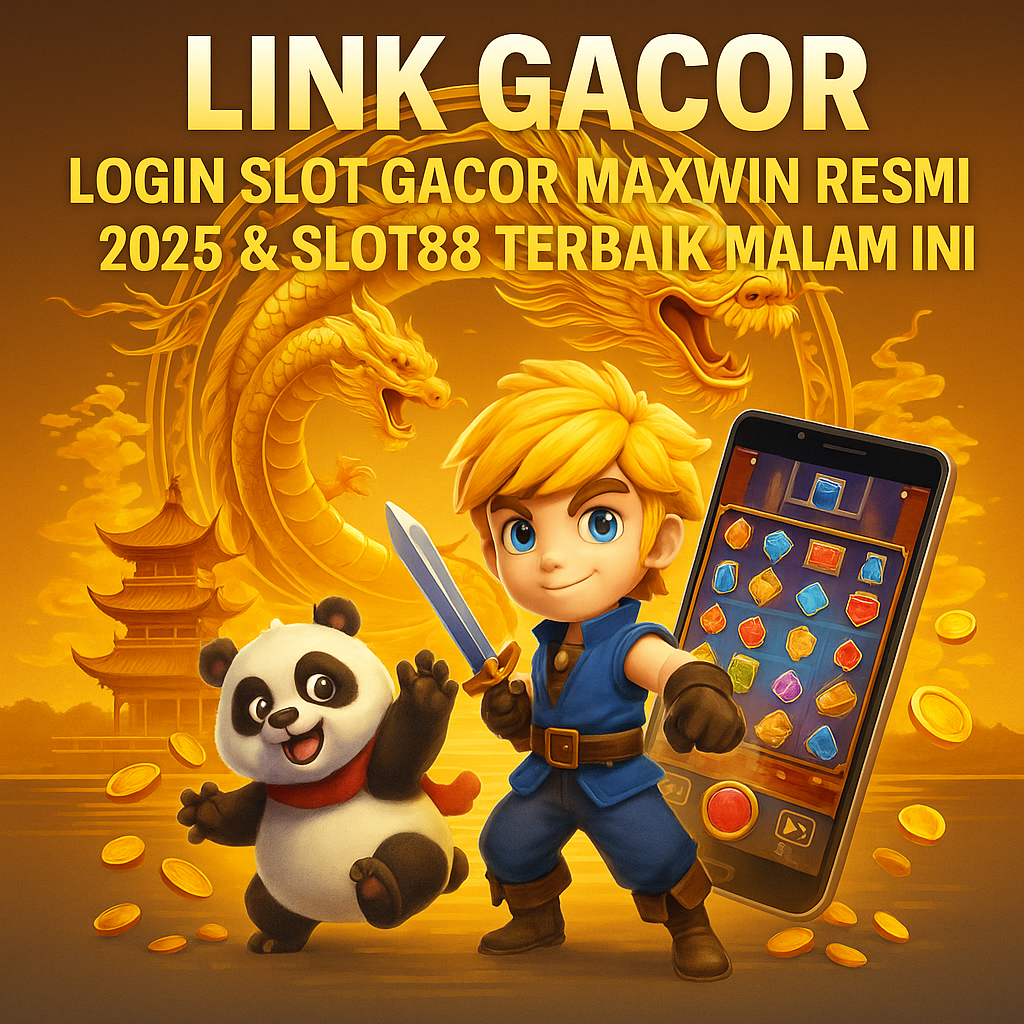 Link Gacor : Login Slot Gacor Maxwin Resmi 2025 & Slot88 Terbaik Malam Ini