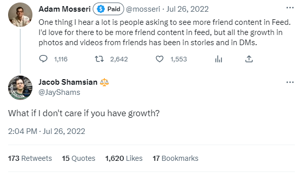 Adam Mosseri, a paid Twitter subscriber, discusses how Instagram sees more growth in stories and DMS rather than in content in Feed. Jacob Shamsian replies, "What if I don't care if you have growth?"