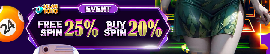 EVENT SLOT EXTRA BONUS FREESPIN 25% BUYSPIN 20%