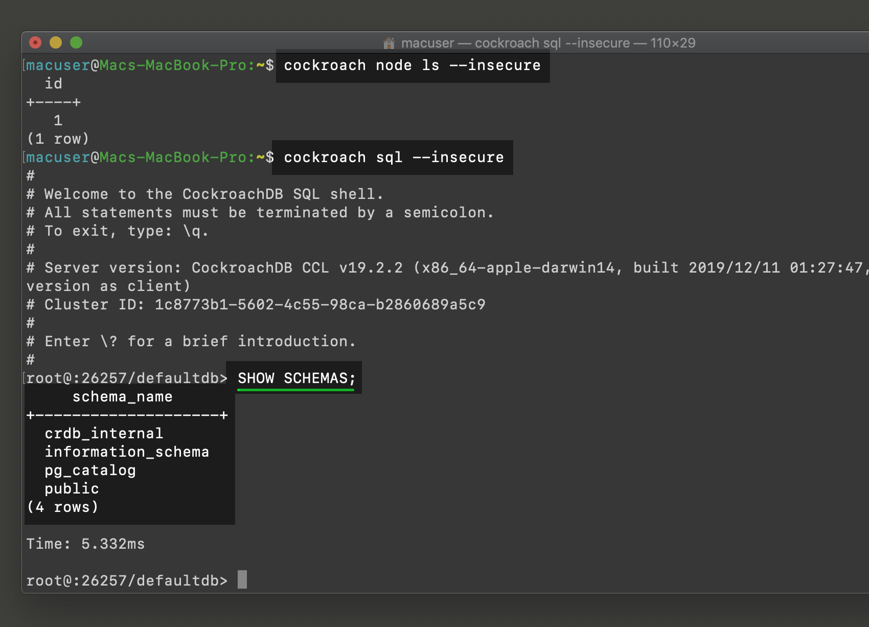 Screenshot of SHOW SCHEMAS; CockroachDB show table schema