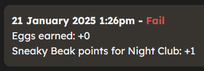 Screenshot of the "Today's heists" stats for the same run. This page shows that my thief chook Night Club DID gain one Sneaky Beak point.