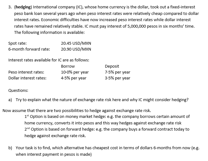 Solved 3 Hedging International Company Ic Whose Hom Question 3 Hedging International Company Ic Whose Home Currency Is The Dollar Took Out A F Peso Ban